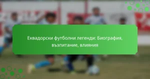 Еквадорски футболни легенди: Биография, възпитание, влияния